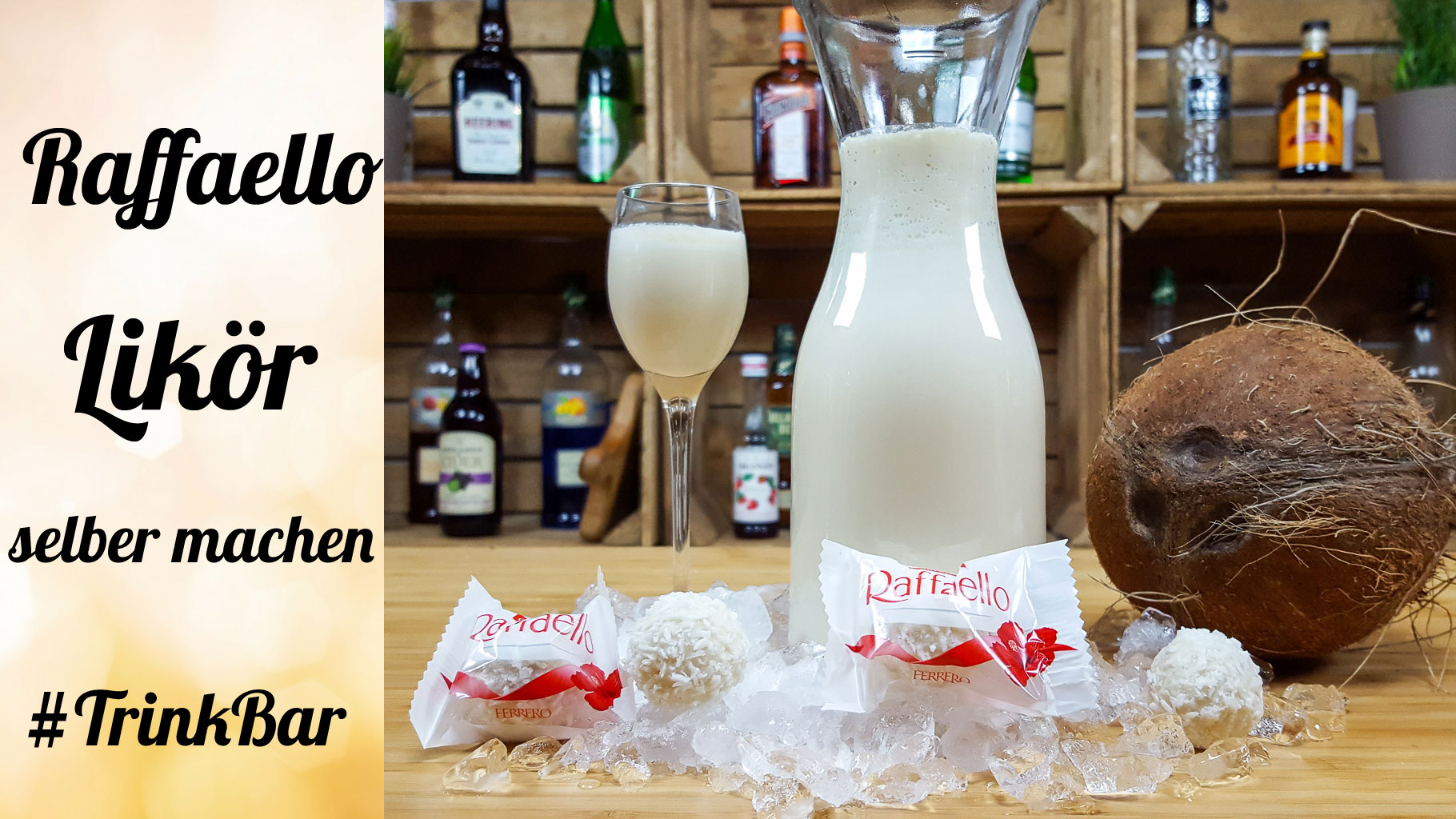 Raffaello Likör selber machen - Natürlich Lecker